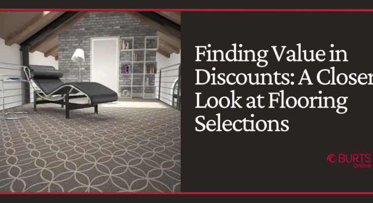 Finding Value in Discounts:  A Closer Look at Flooring Selections